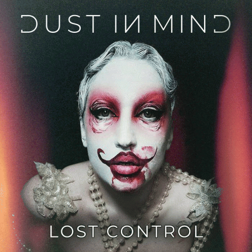 Dust In Mind : Lost Control